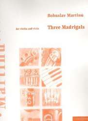 3 Madrigale : für Violine - Bohuslav Martinu