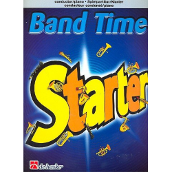Band Time Starter : Spielpartitur/ - Jan de Haan