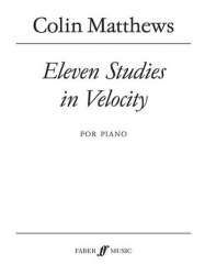 11 Studies in Velocity : for piano - Collin Matthews