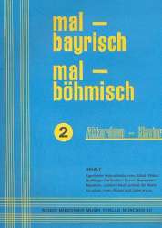 Mal bayrisch mal böhmisch Band 2 : - Carl Friedrich Abel