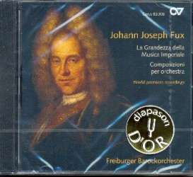 Fux, Johann Joseph : Fux: La Grandezza della Musica Imperiale. Composi - Johann Joseph Fux