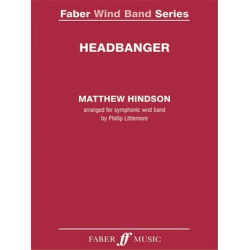Headbanger -Matthew Hindson / Arr.Phillip Littlemore