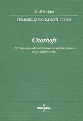 Stimmbildung im Schulchor : Chorheft - Adolf Rüdiger