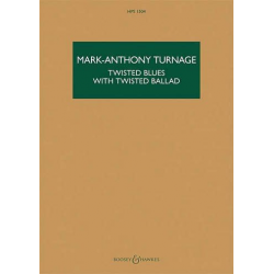 Twisted Blues with twisted Ballad : - Mark-Anthony Turnage