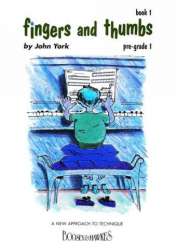 Fingers and Thumbs vol.1 : for piano - John York