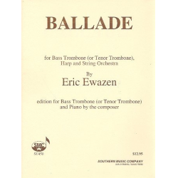 Ballade für Bassposaune, Harfe und - Eric Ewazen