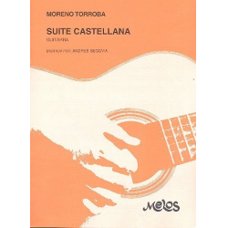 Suite Castellana : für Gitarre - Federico Moreno Torroba