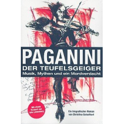 Paganini - der Teufelsgeiger : Roman - Christina Geiselhart