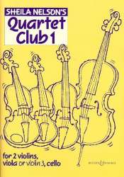 Quartet Club 1 : for 2 violins, - Sheila M. Nelson