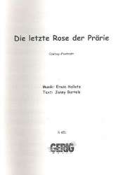 Die letzte Rose der Prärie : - Erwin Halletz