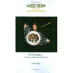 Erinnerungen (an einen wunderbaren Menschen) -Guido Henn