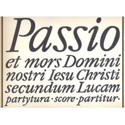 Passio Et Mors Domini Nostri Jesu Christi Secundum Lucam - Krzysztof Penderecki