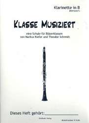 Bläserklassenschule "Klasse musiziert" - B-Klarinette Böhmsystem + CD - Markus Kiefer