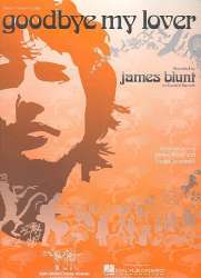 Goodbye my Lover : for piano/vocal/guitar - James Blunt