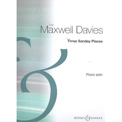 3 Sanday Places : for piano - Sir Peter Maxwell Davies