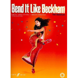 Bend it like Beckham - The Musical : vocal selections - Howard Goodall