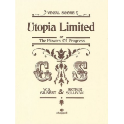Utopia limited or The Flowers of Progress : - Arthur Sullivan
