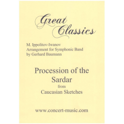 Procession of the Sardar (Caucasian Sketches) -Mikhail Ippolitov-Ivanov / Arr.Gerhard Baumann