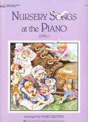 Nursery Songs at the Piano - Stufe 1 / Level 1 - James Bastien