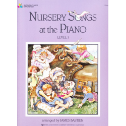 Nursery Songs at the Piano - Stufe 1 / Level 1 -James Bastien