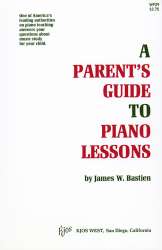 A Parent's Guide To Piano Lessons - Jane and James Bastien