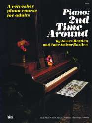 PIANO SECOND TIME AROUND : A RE- - Jane and James Bastien