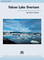 Falcon Lake Overture (concert band) - Robert Sheldon