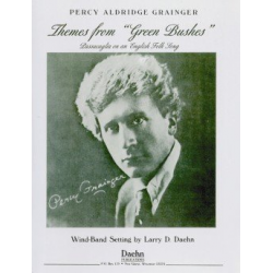 Themes from Green Bushes - Passacaglia on an English folk song -Percy Aldridge Grainger / Arr.Larry Daehn