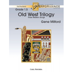 Old West Trilogy - Three Western Songs -Gene Milford