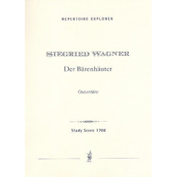 Ouvertüre zu Der Bärenhäuter : - Siegfried Wagner