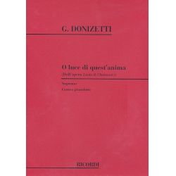O luce di quest' anima : per -Gaetano Donizetti
