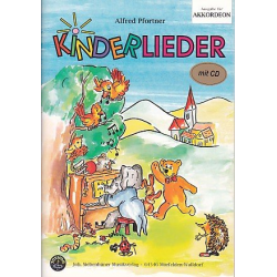 Kinderlieder  - Ausgabe für Akkordeon + CD - Alfred Pfortner