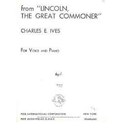 From Lincoln the great Commoner : - Charles Edward Ives