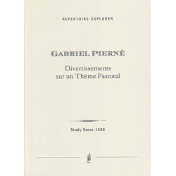 Divertissements sur un Thème Pastoral für Orchester op. 49 orch - Gabriel Pierne