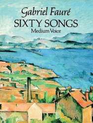60 Songs : for medium voice with - Gabriel Fauré