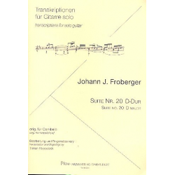 Suite D-Dur Nr.20 : für Gitarre - Johann Jacob Froberger