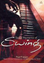 Some Moments Of Swing : - Paul Friesen