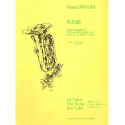ELEGIE - TUBA (OU SAXHORN BASSE OU EUPHONIUM) ET PIAN - Pascal Proust