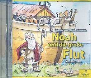 Noah und die Große Flut : CD - Klaus Heizmann