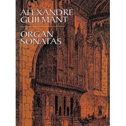 Organ Sonatas - Alexandre Guilmant
