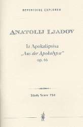 Iz Apokalipsisa op.66 : für Orchester - Anatoli Liadov