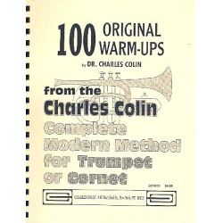 100 original Warm-ups for trumpet or cornet - Charles Colin