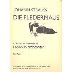 Konzertparaphrase über Die Fledermaus von Johann Strauss : - Leopold Godowsky