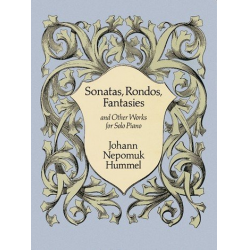 Sonatas, Rondos, Fantasies - Johann Nepomuk Hummel