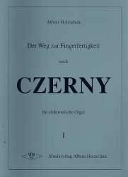 Der Weg zur Fingerfertigkeit nach - Carl Czerny