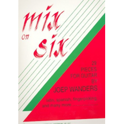 Mix on Six : for guitar - Joep Wanders