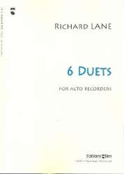6 Duets : for 2 alto recorders - Richard Lane