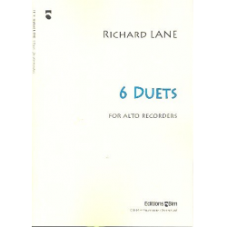 6 Duets : for 2 alto recorders - Richard Lane