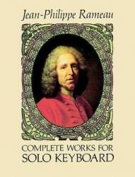 Complete Works : for solo keyboard - Jean-Philippe Rameau