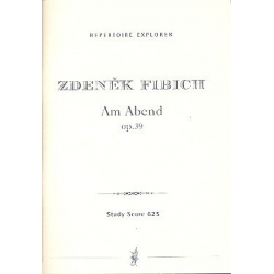 Am Abend op.39 : für Orchester - Zdenek Fibich